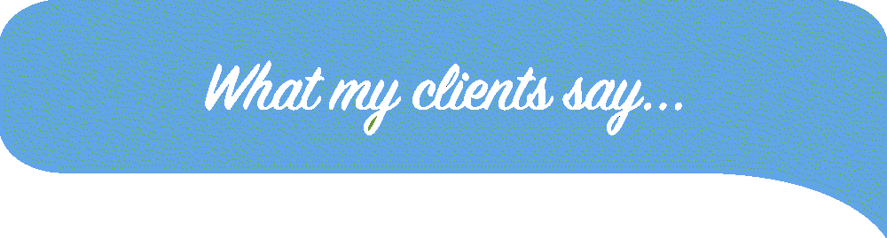 what-my-clients-say_rev